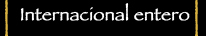 Internacional entero